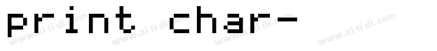 print char字体转换